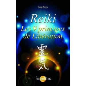 Reiki - Les 9 principes de Libération