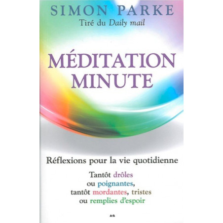 Méditation minute - Reflexion pour la vie quotidienne