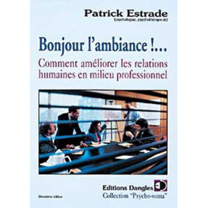 Bonjour l'ambiance ! - Relations humaines