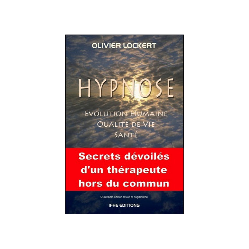 Hypnose - Evolution humaine - Qualité de vie - Santé