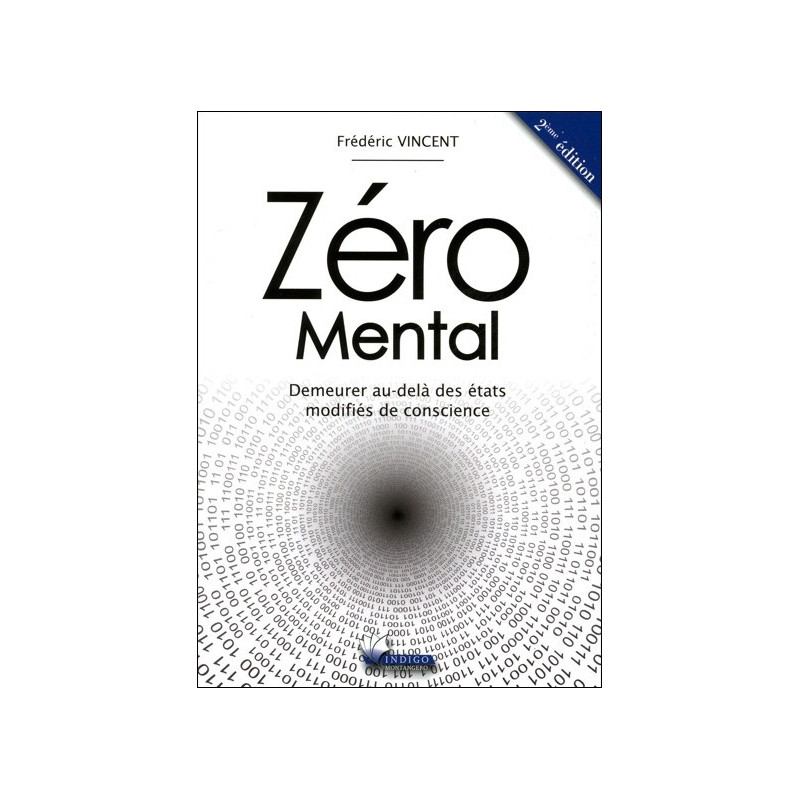 Zéro Mental - Demeurer au-delà des états modifiés de conscience