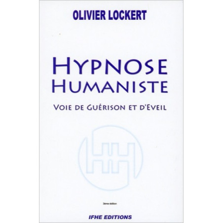 Hypnose humaniste - Voie de guérison et d'éveil