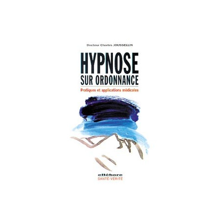 Hypnose sur ordonnance - Appl. Médicale