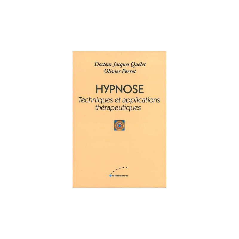 Hypnose - Techn. Applic. Thérapeutiques