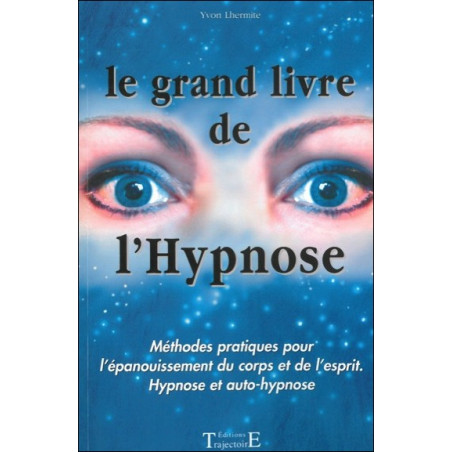 Le grand livre de l'Hypnose