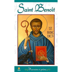 Saint Benoît - Neuvaine et prières - Collectif